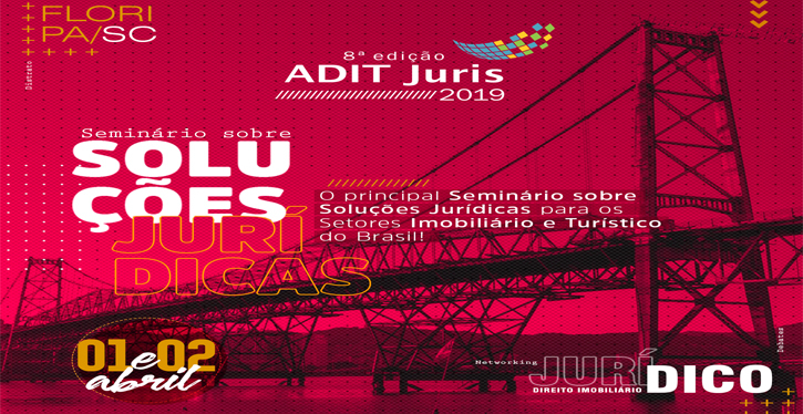 Seminário em Florianópolis debaterá soluções jurídicas para os setores imobiliário e turístico no Brasil