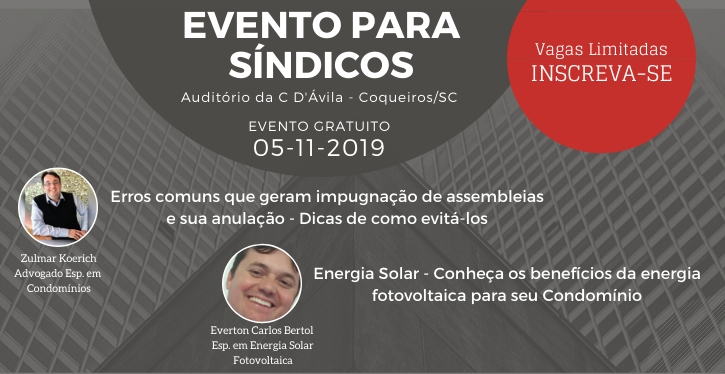 O evento trará dois temas interessantes para síndicos e profissionais da área: Energia Solar e Assembleias