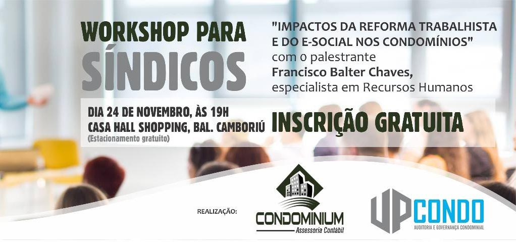 1º Workshop para Síndicos / Impactos da reforma trabalhista e do e-social nos condomínios