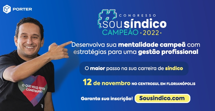 Evento organizado pela Porter será dia 12 de novembro, no CentroSul, e terá palestras, painéis e mentorias para os síndicos